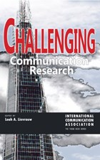 Challenging Communication Research | Leah A. Lievrouw | 