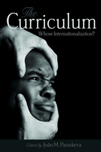 The Curriculum, Joao M. Paraskeva - Paperback - 9781433129919