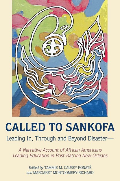 Called to Sankofa, Tammie M. Causey-Konate ; Margaret Montgomery-Richard - Paperback - 9781433129957