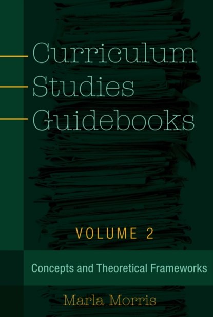 Curriculum Studies Guidebooks, Marla B. Morris - Gebonden - 9781433131288