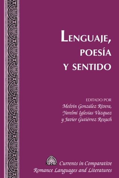 Lenguaje, Poesia Y Sentido, Melvin Gonzalez Rivera - Gebonden - 9781433134463