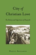 City of Christian Love | Raouf Abujaber | 