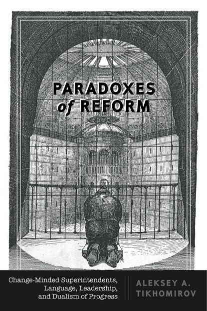 Paradoxes of Reform, Aleksey A. Tikhomirov - Paperback - 9781433147241