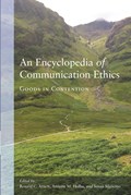 An Encyclopedia of Communication Ethics | Arnett, Ronald C. ; Holba, Annette M. ; Mancino, Susan | 