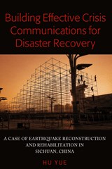 Building Effective Crisis Communications for Disaster Recovery - Yue Hu - 9781433153020