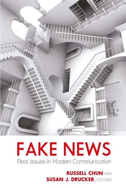 Fake News, Russell Chun ; Susan J. Drucker ; Lee Becker - Gebonden - 9781433159527