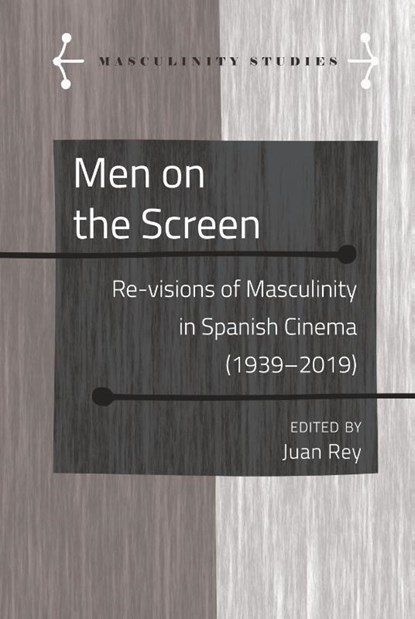 Men on the Screen, Juan Rey ; Jose Armengol - Gebonden - 9781433163579