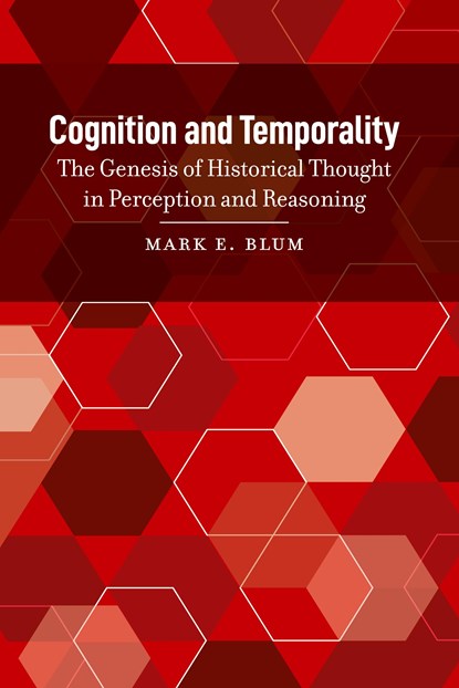 Cognition and Temporality, Mark E. Blum - Gebonden - 9781433166365