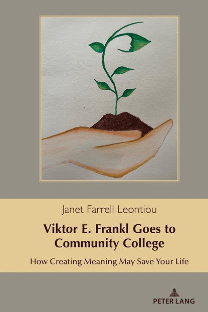 Viktor E. Frankl Goes to Community College, Janet Farrell Leontiou - Paperback - 9781433186332
