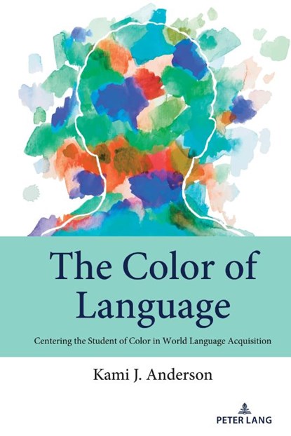 The Color of Language, Kami J. Anderson - Gebonden - 9781433194986