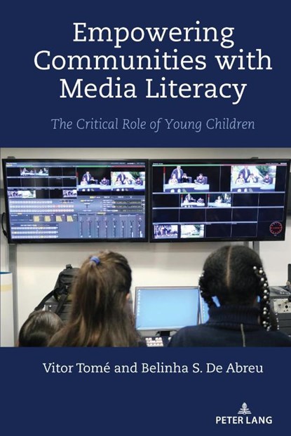 Empowering Communities with Media Literacy, Vitor Tome ; Belinha S. De Abreu - Paperback - 9781433195082