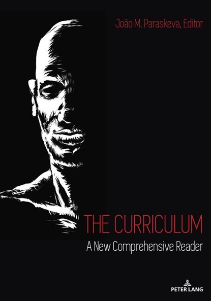 The Curriculum, Joao M. Paraskeva - Paperback - 9781433195402
