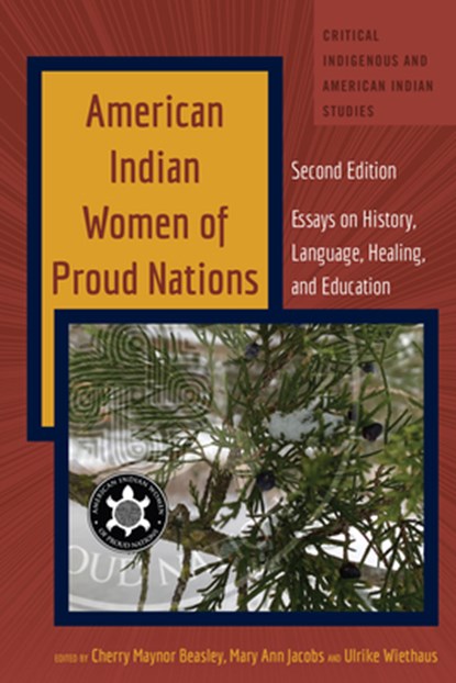 American Indian Women of Proud Nations, Ulrike Wiethaus ; Cherry Maynor Beasley ; Mary Ann Jacobs - Paperback - 9781433195914