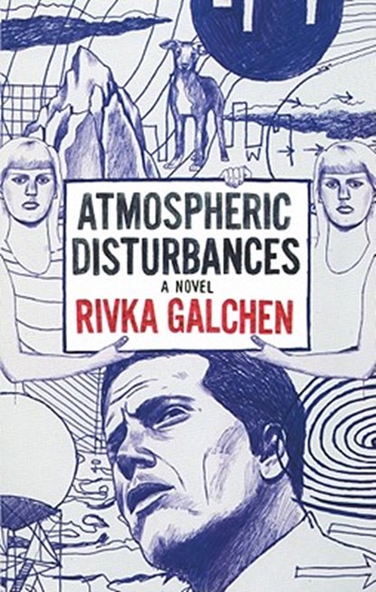Atmospheric Disturbances, GALCHEN,  Rivka - Overig - 9781433214448