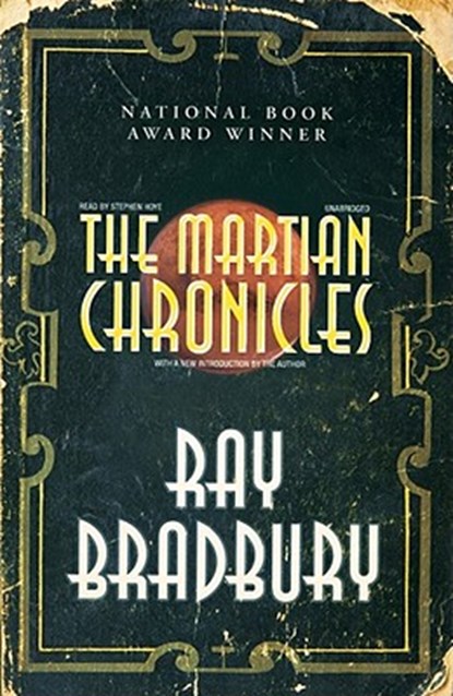 The Martian Chronicles: Modern Classic Collection, Ray D. Bradbury - AVM - 9781433293511