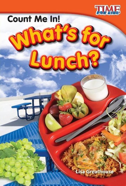 Count Me In! What's for Lunch?, Lisa Greathouse - Paperback - 9781433336393