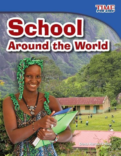 School Around the World, Dona Herweck Rice - Paperback - 9781433336546
