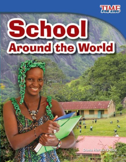 School Around the World, Dona Herweck Rice - Paperback - 9781433336546