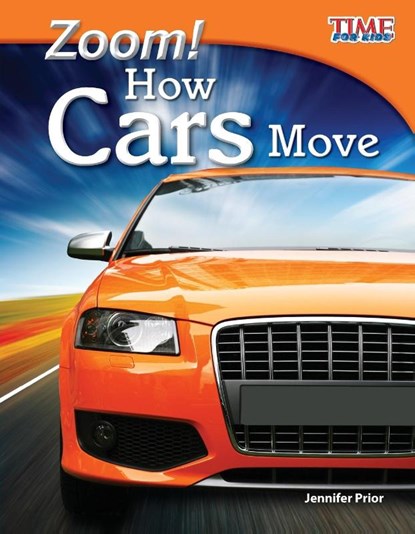 Zoom! How Cars Move, Jennifer Prior - Paperback - 9781433336577