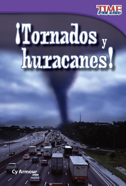 Tornados y huracanes! (Tornadoes and Hurricanes!) (Spanish Version), Cy Armour - Paperback Adobe PDF - 9781433344411