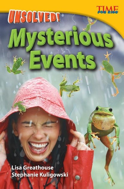 Unsolved! Mysterious Events, Lisa Perlman Greathouse ; Lisa Greathouse ; Stephanie Kuligowski - Paperback Adobe PDF - 9781433348273