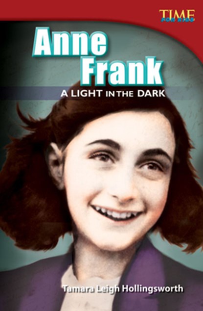 Anne Frank: A Light in the Dark, Tamara Hollingsworth - Paperback Adobe PDF - 9781433348655