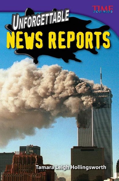 Unforgettable News Reports, Tamara Hollingsworth - Paperback - 9781433349454