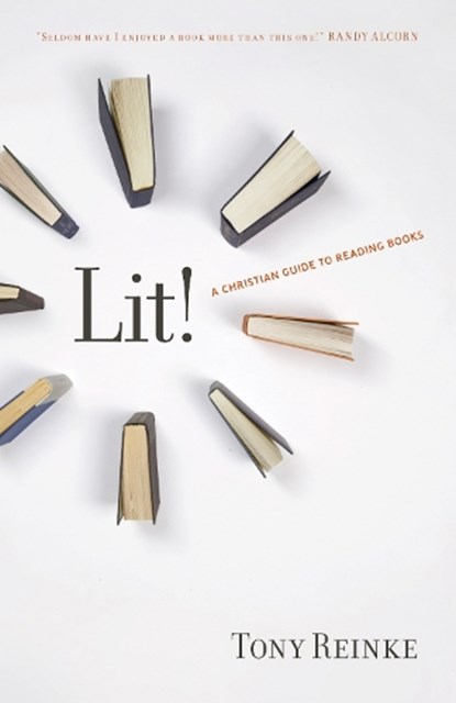 Lit!, Tony Reinke - Paperback - 9781433522260