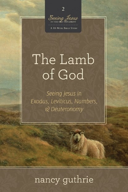 The Lamb of God, Nancy Guthrie - Paperback - 9781433532986