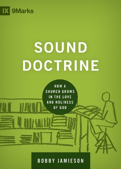 Sound Doctrine, Bobby Jamieson - Gebonden - 9781433535895
