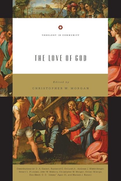 The Love of God, Christopher W. Morgan - Paperback - 9781433539046