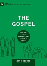 The Gospel - Ray Ortlund - 9781433540837