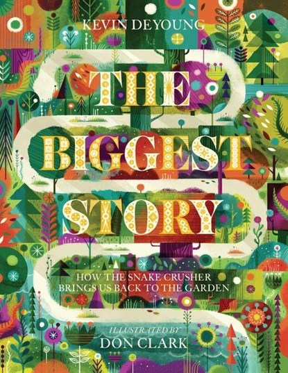 The Biggest Story, Kevin DeYoung - Gebonden - 9781433542442