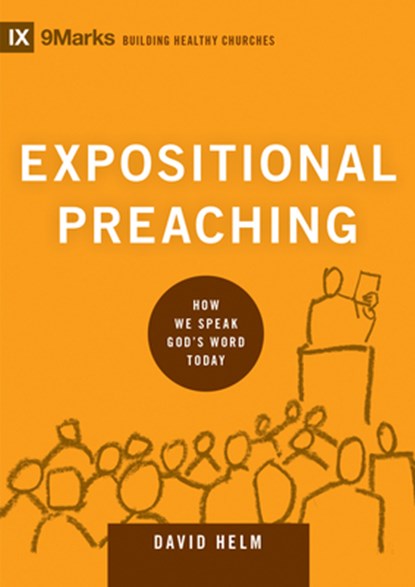 Expositional Preaching, David R. Helm - Gebonden - 9781433543135