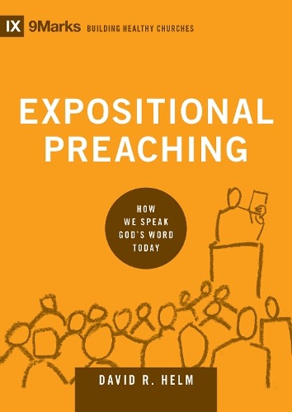 Expositional Preaching, David R. Helm - Gebonden - 9781433543135