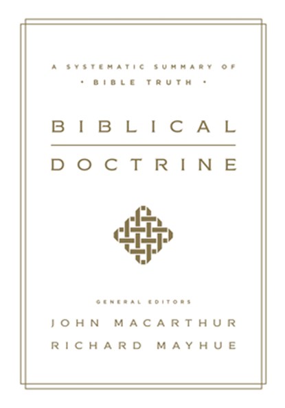 Biblical Doctrine, John MacArthur ; Richard Mayhue - Gebonden - 9781433545917
