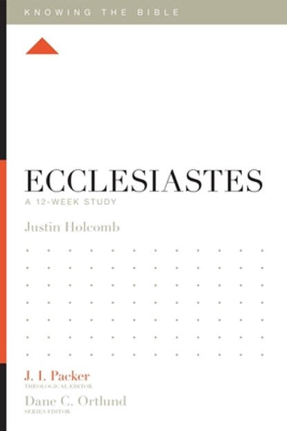 Ecclesiastes, Justin S. Holcomb - Paperback - 9781433548536