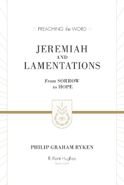 Jeremiah and Lamentations, Philip Graham Ryken - Gebonden - 9781433548802