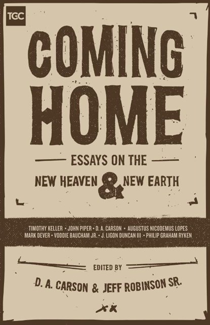 Coming Home, D. A. Carson ; Jeff Robinson Sr. - Paperback - 9781433553974