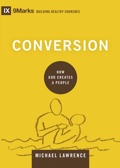 Conversion, Michael Lawrence - Gebonden - 9781433556494