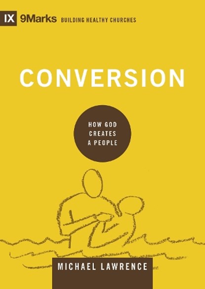 Conversion, Michael Lawrence - Gebonden - 9781433556494