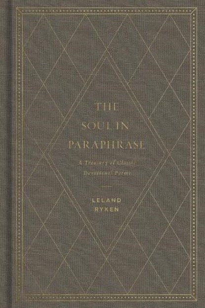 The Soul in Paraphrase, Leland Ryken - Gebonden - 9781433558610