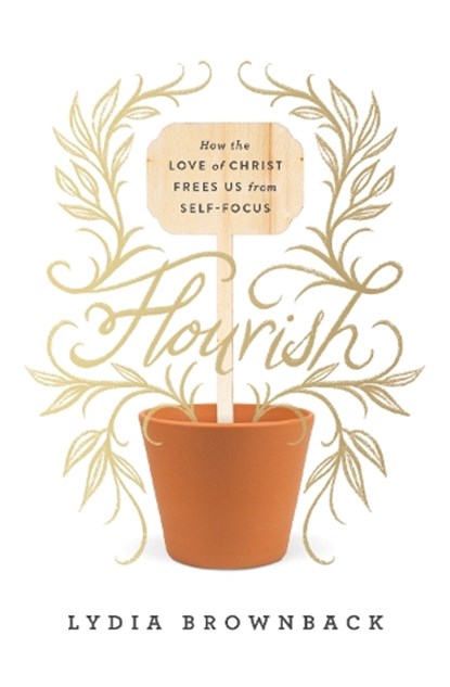 Flourish, Lydia Brownback - Paperback - 9781433560651
