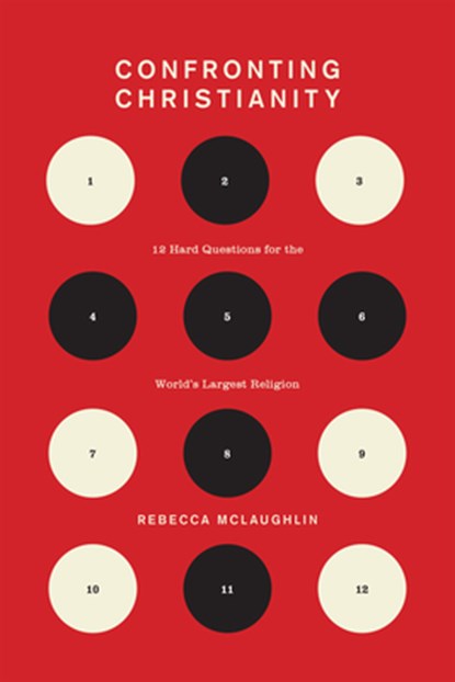 Confronting Christianity, Rebecca McLaughlin - Gebonden - 9781433564239