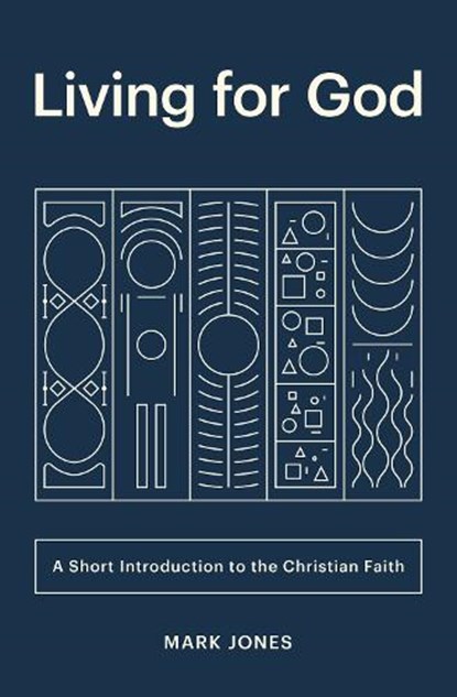 Living for God, Mark Jones - Paperback - 9781433566257