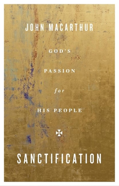 Sanctification, John MacArthur - Paperback - 9781433567384