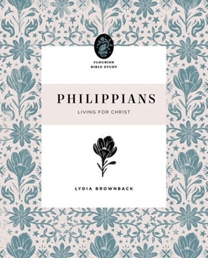 Philippians, Lydia Brownback - Paperback - 9781433570032