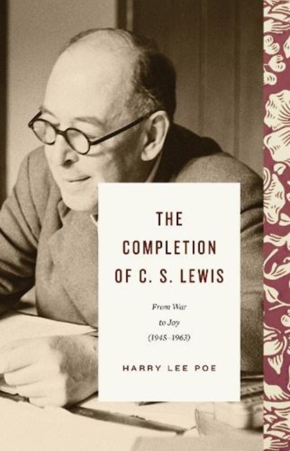 The Completion of C. S. Lewis, Harry Lee Poe - Gebonden - 9781433571022