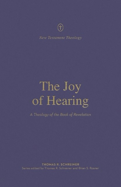 The Joy of Hearing, Thomas R. Schreiner - Paperback - 9781433571329