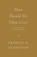 How Should We Then Live?, Francis A. Schaeffer - Paperback - 9781433576911